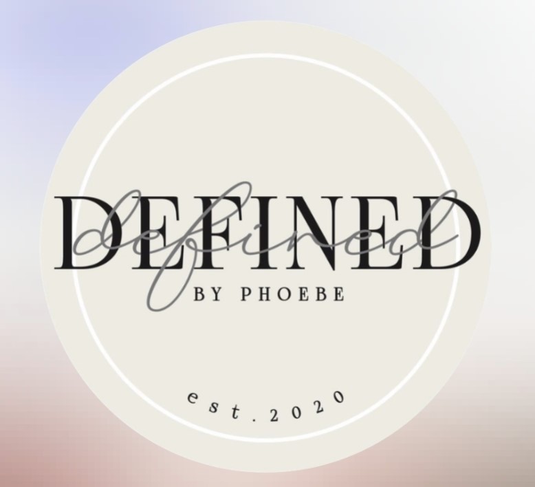 Defined by Phoebe